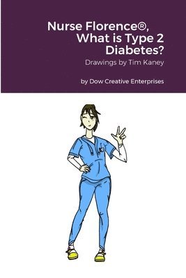 bokomslag Nurse Florence(R), What is Type 2 Diabetes?