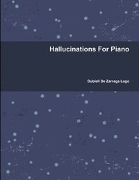 bokomslag Hallucinations for Piano
