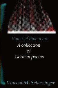 bokomslag Vom Tief Hinein Mir: A Collection of German Poems