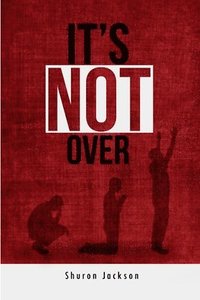 bokomslag Its Not Over