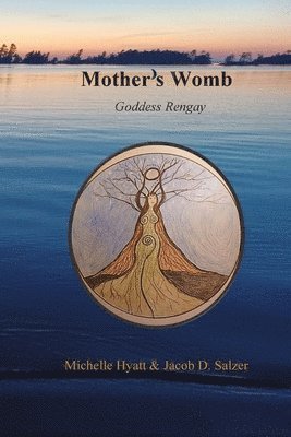 Michelle Hyatt, Jacob Salzer - Mother's Womb, Häftad