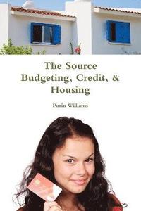 bokomslag The Source - Budgeting, Credit, & Housing