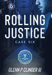 bokomslag Rolling Justice - Case Six