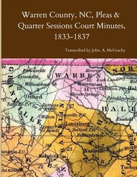 bokomslag Warren County, NC, Pleas & Quarter Sessions Court Minutes, 1833-1837