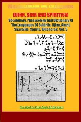 bokomslag DJINN, SIHR AND SPIRITISM. Volume 5