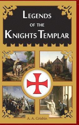 bokomslag Legends of the Knights Templar