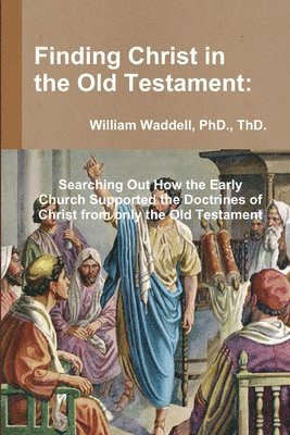 Finding Christ in the Old Testament 1