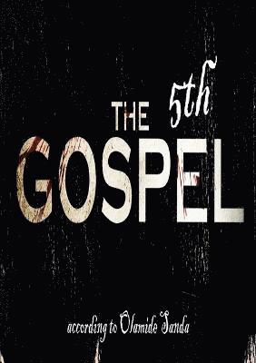 The 5th Gospel 1