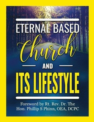 Eternal Based Church and its Lifestyle 1