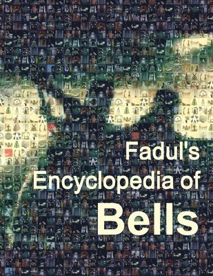 Jose A. Fadul - Fadul's Encyclopedia of Bells, Häftad