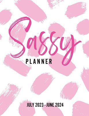 Sassy Planner (July 2023 - June 2024) 1