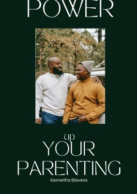 Power Up Your Parenting 1