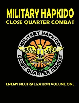 Military Hapkido Enemy Neutralization 1