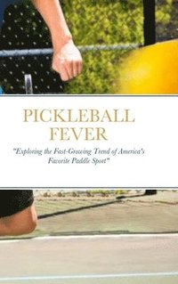 bokomslag Pickleball Fever