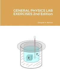 bokomslag GENERAL PHYSICS LAB EXERCISES 2nd Edition