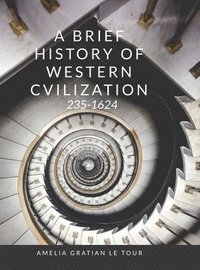 bokomslag A Brief History of Western Civilization