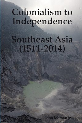 Colonialism to Independence 1