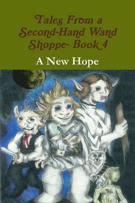 Robert P Wills - Tales From a Second-Hand Wand Shoppe- Book 4, Häftad