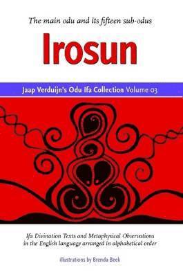 Jaap Verduijn's Odu Ifa Collection Volume 03: Irosun