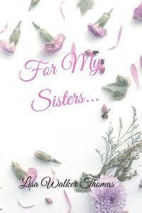 bokomslag For My Sisters...