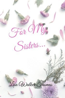 For My Sisters... 1