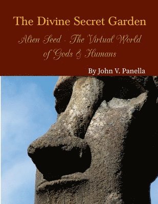 bokomslag Divine Secret Garden - Alien Seed - The Virtual World of Gods & Humans PAPERBACK