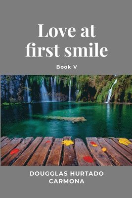 bokomslag Love at first smile - Book V