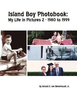 Island Boy Photobook: My Life in Pictures 2 1