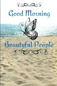 bokomslag Good Morning Beautyful People