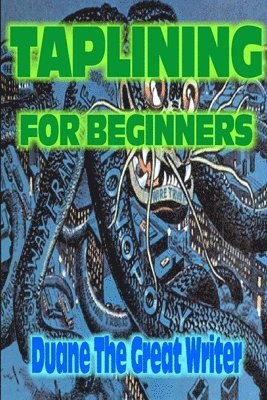 Taplining for Beginners