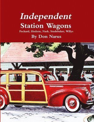 Independent Station Wagons 1939-1954 1