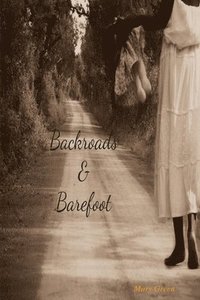 bokomslag Backroads and Barefoot