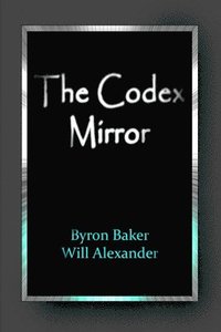 bokomslag The Codex Mirror