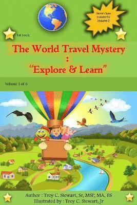 The World Travel Mystery: &quot;Explore & Learn&quot; 1