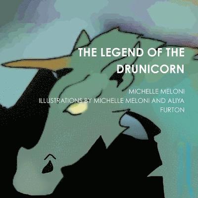 THE Legend of the Drunicorn 1