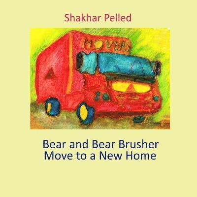 Bear and Bear Brusher Move to a New Home