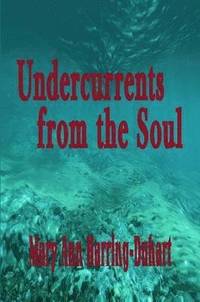 bokomslag Undercurrents from the Soul