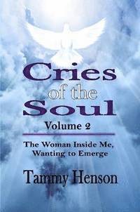 Cries of the Soul (2nd Edition)