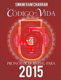 bokomslag El Codigo De La Vida #5 Pronostico Anual Para 2015