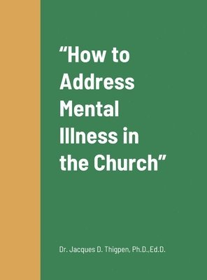 "How to Address Mental Illness in the Church"