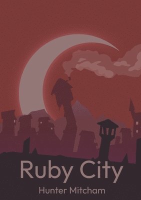 Hunter Mitcham - Ruby City, Häftad