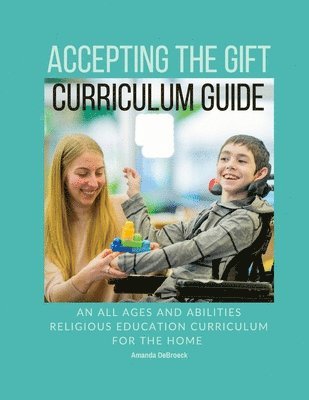 Accepting the Gift Religious Education Curriculum 1