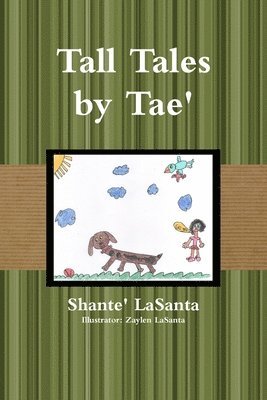 Tall Tales by Tae' 1