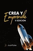 bokomslag Crea y Emprende 2 Edición: Despegando de la idea a la acción