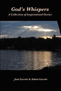 bokomslag God's Whispers: A Collection of Inspirational Stories
