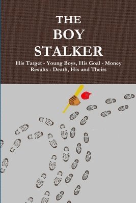 J K Wallace, J. K. Wallace - Boy Stalker, Häftad