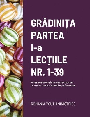 GR&#258;DINI&#538;A - PARTEA I-a 1