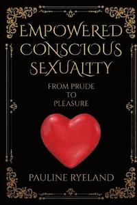 bokomslag Empowering Conscious Sexuality