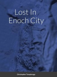 bokomslag Lost In Enoch City
