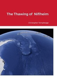 bokomslag The Thawing of Niflheim